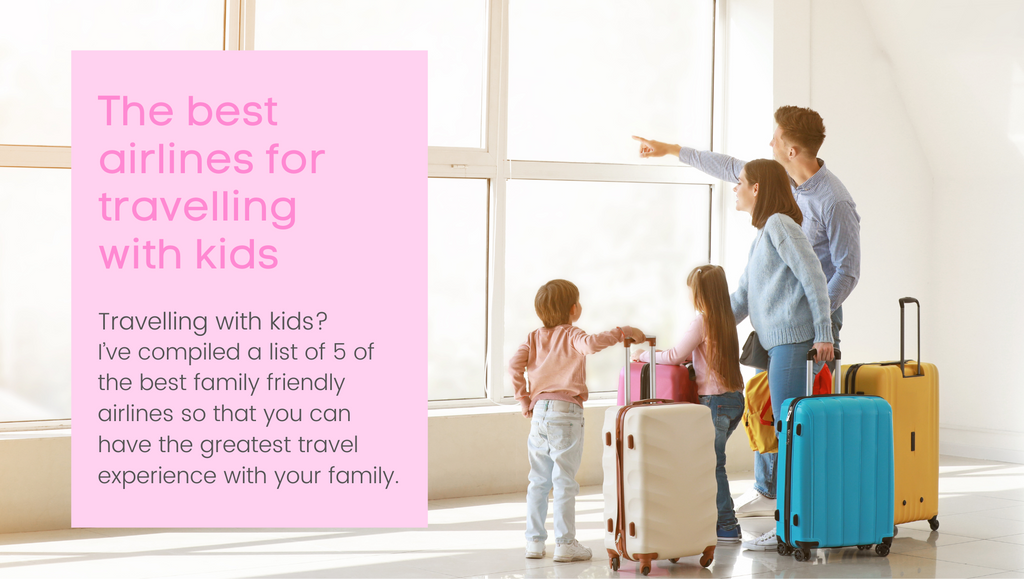The Best Airlines for Travelling with Kids
