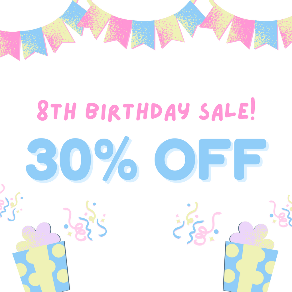 8th Birthday Sale - 30% Off