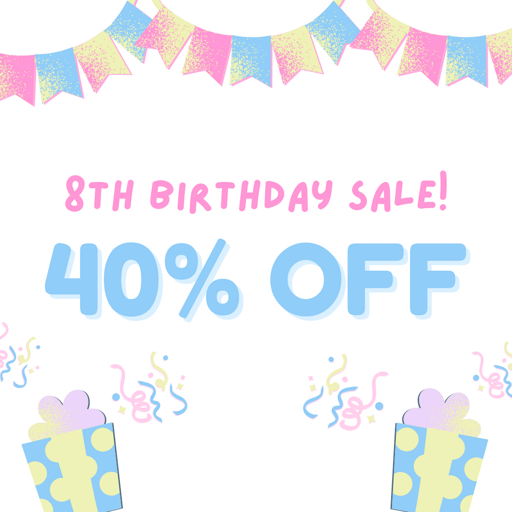 8th Birthday Sale - 40% Off
